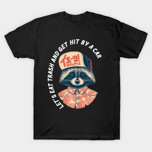 Let Eats Trash with pop racoon T-Shirt